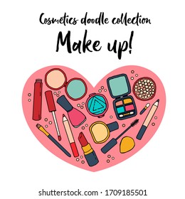 Cute hand drawn vector illustration in doodle style, card with heart and outline of collection of various cosmetic products. Make up set. Elements for design about beauty and fashion.