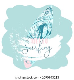 Cute hand drawn vector Summer illustration with surf board with tropical floral texture on pastel blue ocean background and grunge brush stroke textures. Hello Surfing
