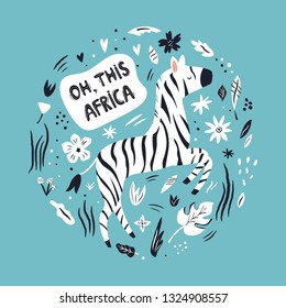 Cute hand drawn zebra character with decorative floral elements. Travel greeting card, print for t-shirts