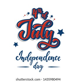 cute hand lettering quote '4th of July. Independence day' for posters, banners, prints, cards, invitations, etc. EPS 10