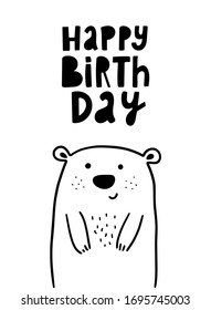 cute hand lettering quote ''Happy Birthday and a bear for posters, prints, cards, banners, invitations, etc.  Festive typography inscription. EPS 10