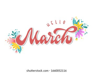 süße Handschrift zitiert "Hallo März" mit Blumen und Blättern auf weißem Hintergrund. Poster, Banner, Druck, Aufkleber, Logo, Karte, Kalenderdesign. EPS10