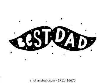 cute hand lettering quote inside moustache 'Best Dad'. Father's day poster, greeting card, banner, print decor. Festive typography inscription. EPS 10