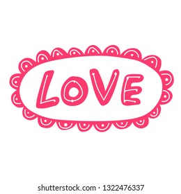 Cute hand lettering sign Love