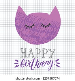 Cute handdrawn birthday design with cat. Hand sketched "Happy Birthday" lettering typography.  Handwritten art. Ready-to-print design template. Clothes badge, banner, tag. Vector illustration.