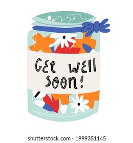 Cute hand-drawn card design. Glass jar with pills, crosses, meds, hearts and flowers, also with a ribbon and a bow and hand lettering on a label Get well soon. Vector isolated illustration.