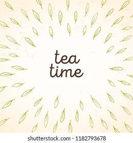 Cute hand-drawn frame with doodle tea leafs on light rice paper background can be used for print or web design. Label, banner or poster with the text "Tea time".