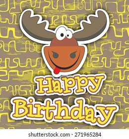 Cute happy birthday card with funny elk. Vector illustration