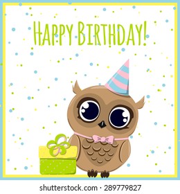  Cute Happy birthday card with owl in hat and with gift. Vector illustration.