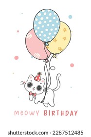 Cute Happy Birthday cat cartoon, meowy birthday, cheerful animal doodle character drawing for greeting card.