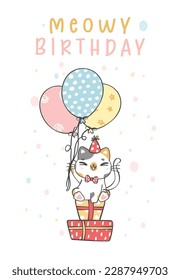 Cute Happy Birthday cat cartoon, meowy birthday, cheerful animal doodle character drawing for greeting card.