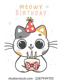 Cute Happy Birthday cat cartoon, meowy birthday, cheerful animal doodle character drawing for greeting card.