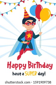 Cute Happy Birthday greeting card with boy vector illustration. Festive template with smiling kid in superhero costume holding air balloons and wishes have a super day. Childhood concept