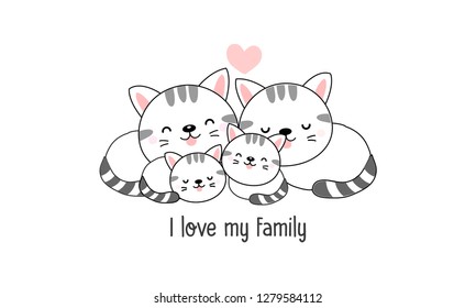 Cute happy cat family say "I love my family". 