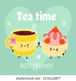 Cute happy cup of tea and cake card. Vector hand drawn doodle style cartoon character illustration icon design. Cute happy cup of tea and cake friends concept card