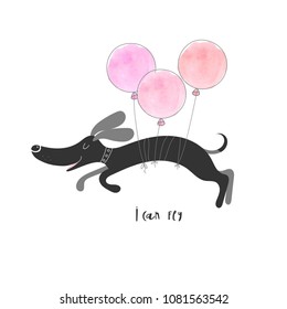 A cute happy dog of a dachshund flies on a balloon and an inscription - I can fly. Vector illustration.