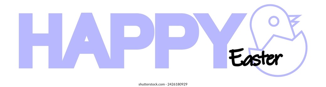 Cute happy Easter text with chicken in shell. Lettering for Easter greeting cards. Vector illustration isolated on white background.