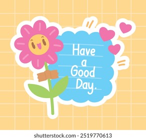 cute happy flower cartoon with have a good day text in speech bubble graphic element vector