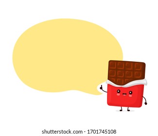 Cute happy funny chocolate bar with speech bubble. Vector cartoon character illustration icon design.Isolated on white background