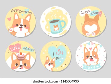 Cute happy funny corgi dog with yummy cup & cake full of love in soft pastel color. Set of circle gift tag, badge, button pin. Lovely, valentine day. Vector illustration.
