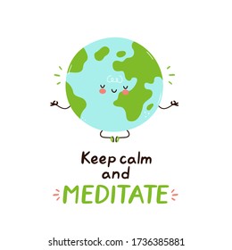 Cute happy funny Earth planet meditate. Vector cartoon character illustration icon design.Isolated on white background. Meditation card