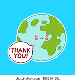 Cute happy funny Earth planet character with Thank you phrase in speech bubble. Vector cartoon character illustration icon design