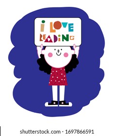 Cute, happy, funny girl holding the banner with saying "I love reading". Isolated on white. Vector concept illustration of World Book Day, Book Festival, Literacy Day. 