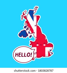 Cute happy funny United Kingdom map and flag character with hello word in speech bubble. Vector flat line cartoon kawaii character illustration icon. UK, England concept