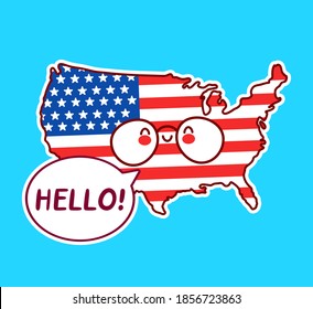 Cute happy funny USA map and flag character with hello in speech bubble. Vector flat line cartoon kawaii character illustration icon. USA, United States of America concept
