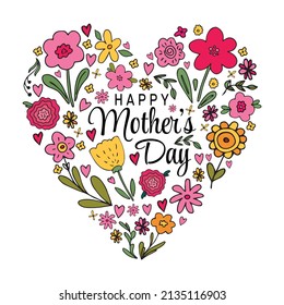 Cute Happy Mothers Day greeting card. Vector illustration with heart shape bouqet with various floral flower doodles in simple hand drawn childish style. Mother day bright design template.