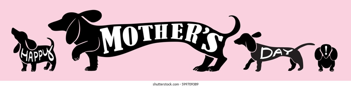 Cute Happy Mother's Day Vector Background Design With Dachshund Mom Dog And Little Baby Puppies Around Her With Typography Text In Black Animal Silhouette