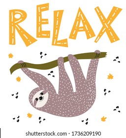 A cute happy sloth is hanging on a branch. Lettering Relax. The concept of rest and relaxation. Vector illustration isolated on a white background. Web, packaging, paper, textiles, Wallpaper, clothing