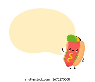Cute happy smiling hot dog with speech bubble. Vector flat cartoon character illustration icon design.Isolated on white background. Hotdog,fast food concept