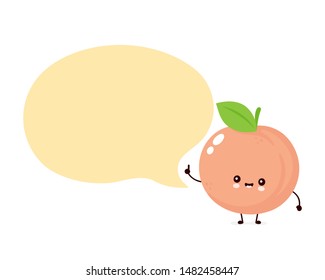 Cute happy smiling peach with speech bubble. Vector flat cartoon character illustration icon design. Isolated on white background. Peach fruit  concept