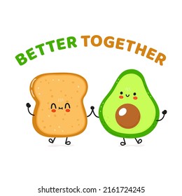 Cute happy toast and avocado card. Vector hand drawn doodle style cartoon character illustration icon design. Happy cute bread and avocado friends concept card