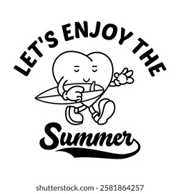 Cute heart character with retro-style design holding a surfboard and showing a peace sign. Typography reads "Let's Enjoy the Summer." Perfect for summer vibes and beach themes.