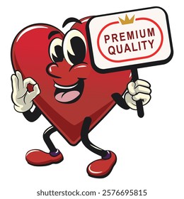 Cute heart vektor illustration mascot character carrying a sign board that says premium quality while giving an okay sign, work of hand drawn