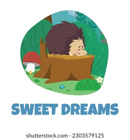 Cute hedgehog sleeping on stump in forest, sweet dreams - text, cartoon flat vector illustration. Cheerful childish character, friendly animal sleeping.