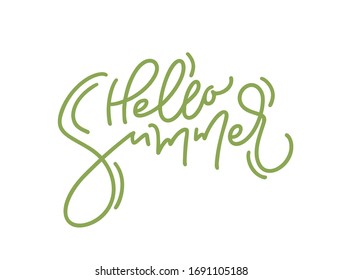 Cute Hello summer logo hand drawn monoline lettering calligraphy vector text. Fun quote illustration design logo or label. Inspirational typography poster, banner.