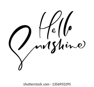 Cute Hello sunshine hand drawn lettering calligraphy vector text. Fun quote illustration design logo or label. Inspirational typography poster, banner, card