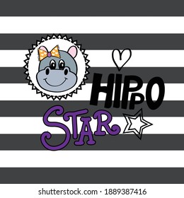 Cute hippo baby face with hippo star lettering. Vector illustration for baby kids t-shirt graphics design