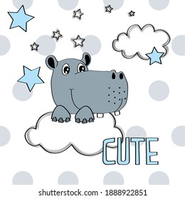 Cute hippo on the cloud vector illustration. Hippo baby shower card. Vector illustration for baby kids t-shirt graphics design