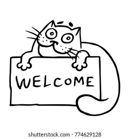 Cute hospitable cat is holding a sign with the word welcome. Funny cartoon cool character. Contour freehand digital drawing. White color background. Isolated vector illustration.