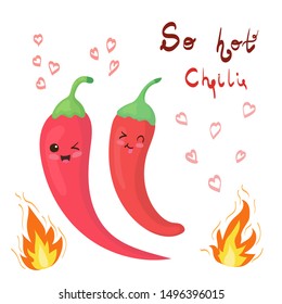 Cute Hot Chili Peppers Vector Illustration Isolated On White Background. So Hot Hand Drawing Lettering Doodle With Fire And Hearts. Spicy Food Concept In Kawaii Flat Style. Red Chili Plants Smiling.