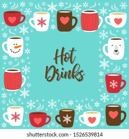 Cute Hot Drinks frame background with hand drawn cozy mugs for your decoration