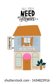 Cute house isolated on white background. Motivational quote lettering. Flat vector illustration in trendy scandinavian style. Good for shop, store, cafe and restaurant