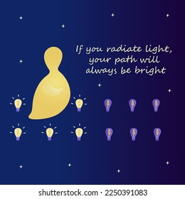 Cute human soul walks along road, light bulbs light up. Text If you radiate light, your path will always be bright. Spiritual knowledge, motivation, awakening. Colorful vector illustration hand drawn