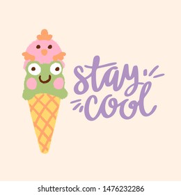 Cute ice cream cone with kawai animal faces. Stay cool lettering.