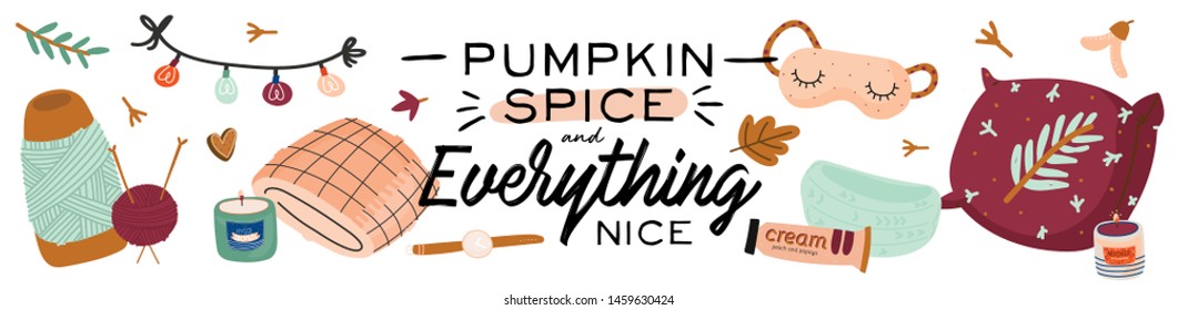 Cute illustration with autumn and winter cozy elements. Isolated on white background. Motivational typography of holidays hygge quotes. Scandinavian danish style. Vector
