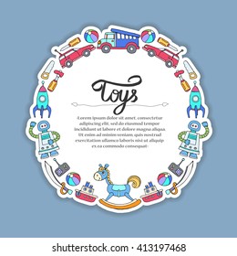 Cute illustration of decorative frame with hand drawn colored toys. Frame on the theme of games for little boys. Vector background for use in design